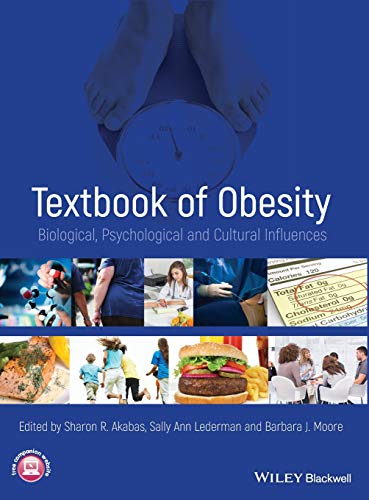 Textbook of Obesity: Biological, Psychological and Cultural Influences - 1st Edition