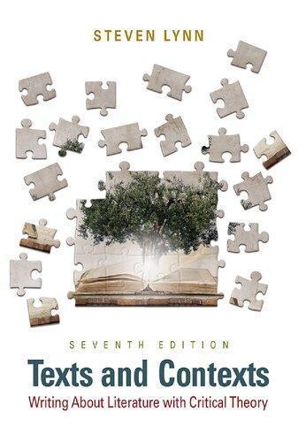 Texts And Contexts Writing About Literature With Critical Theory 7Th Edition