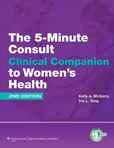 The 5-Minute Consult Clinical Companion to Women's Health - 2nd Edition