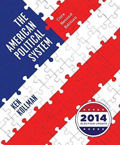 The American Political System 2nd Edition Core