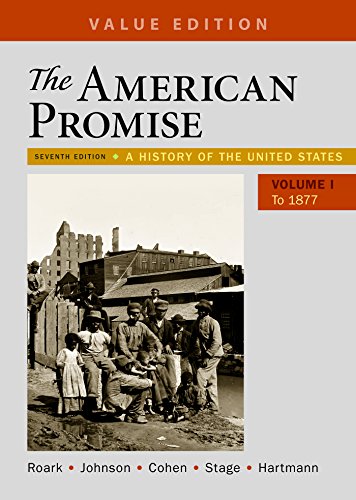 The American Promise, Value Edition, Volume 1 7th Edition