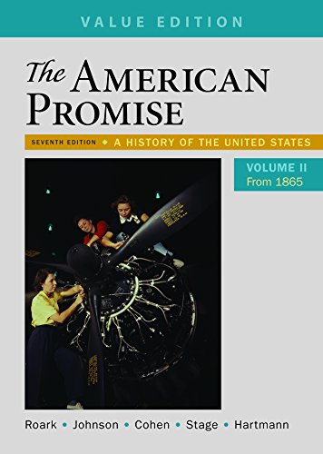 The American Promise, Value Edition, Volume 2 7th Edition