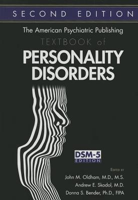 The American Psychiatric Publishing Textbook Of Personality Disorders 2Nd Edition