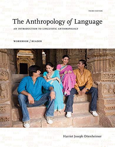 The Anthropology of Language: An Introduction to Linguistic Anthropology, Workbook/Reader - 3rd Edition