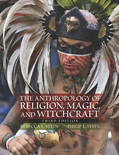 The Anthropology of Religion, Magic, and Witchcraft - 3rd Edition