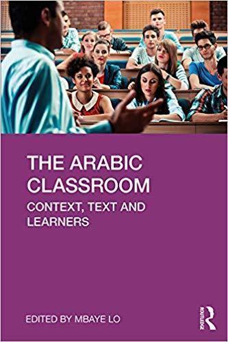 The Arabic Classroom Context Text And Learners