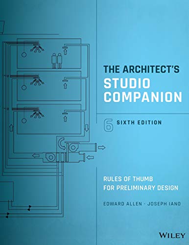 The Architect's Studio Companion: Rules of Thumb for Preliminary Design - 6th Edition