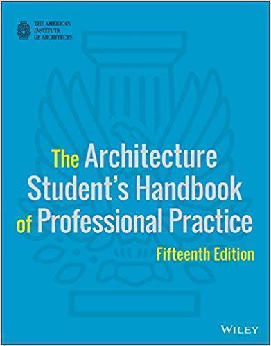 The Architecture Students Handbook Of Professional Practice 15th Edition