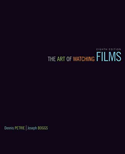 The Art of Watching Films, 8th Edition - 8th Edition