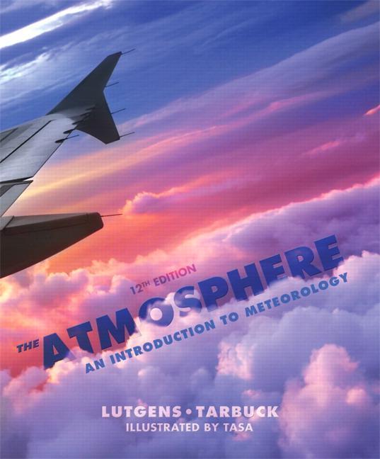 The Atmosphere An Introduction To Meteorology 12Th Edition