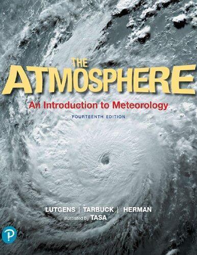 The Atmosphere An Introduction To Meteorology Frederick K Lutgens