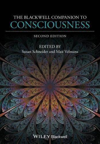 The Blackwell Companion To Consciousness 2Nd Edition