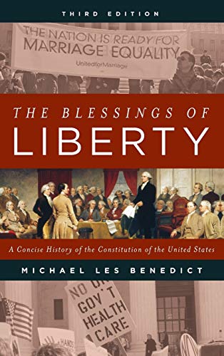 The Blessings of Liberty: A Concise History of the Constitution of the United States 3rd Edition