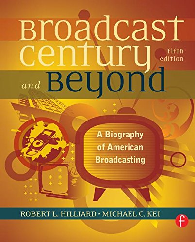 Spectrum Broadcasting Book The Broadcast Century and Beyond: A Biography of American Broadcasting ...