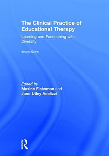 The Clinical Practice of Educational Therapy - Learning and Functioning with Diversity