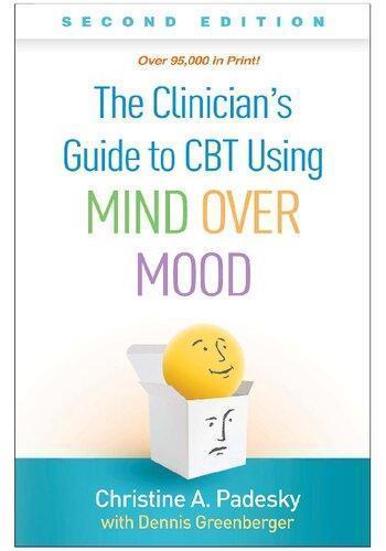 The Clinicians Guide To Cbt Using Mind Over Mood