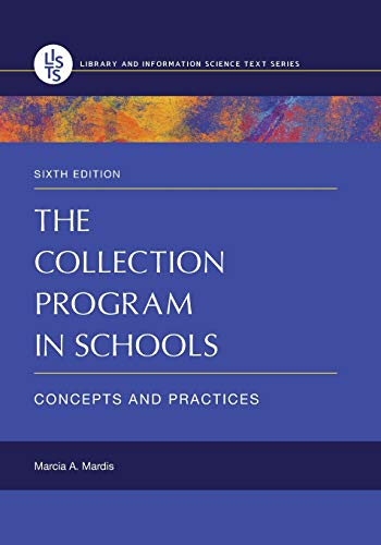 The Collection Program in Schools: Concepts and Practices - 6th Edition