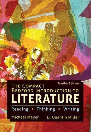 The Compact Bedford Introduction To Literature Reading Thinking Writing Twelfth 12Th Edition