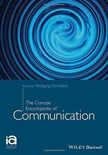 The Concise Encyclopedia Of Communication