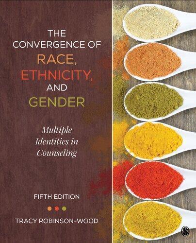 The Convergence Of Race Ethnicity And Gender Multiple Identities In Counseling 5Th Edition