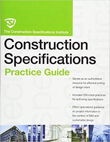 The Csi Construction Specifications Practice Guide