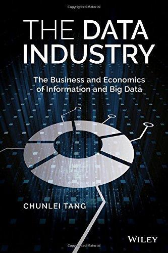 The Data Industry The Business And Economics Of Information And Big Data