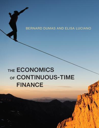 The Economics Of Continuous Time Finance