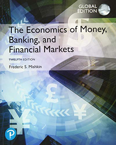 The Economics of Money, Banking, and Financial Markets, Global Edition