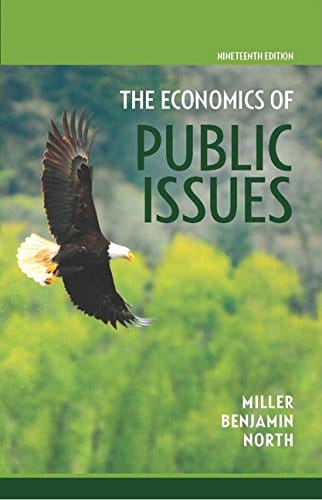 The Economics of Public Issues 19th Edition by Roger LeRoy Miller