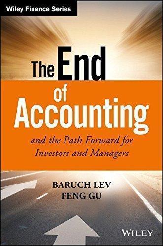 The End Of Accounting And The Path Forward For Investors And Managers