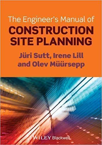 The Engineers Manual Of Construction Site Planning