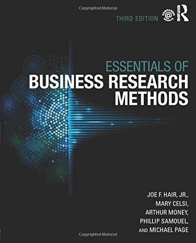 The Essentials of Business Research Methods 3rd Edition