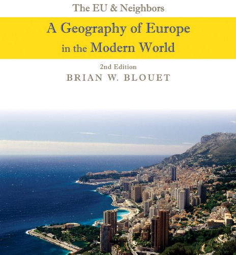 The EU and Neighbors: A Geography of Europe in the Modern World - 2nd Edition