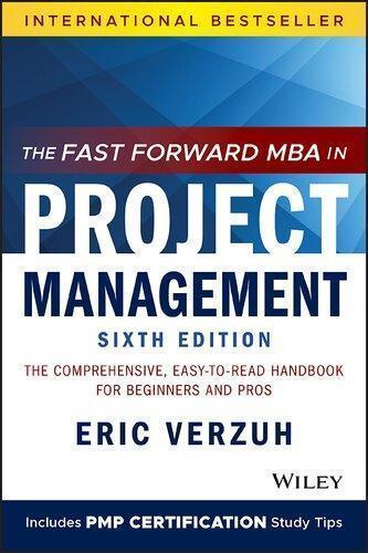 The Fast Forward Mba In Project Management 6Th Edition