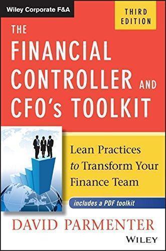 The Financial Controller And Cfos Toolkit Lean Practices To Transform Your Finance Team 3Rd Edition