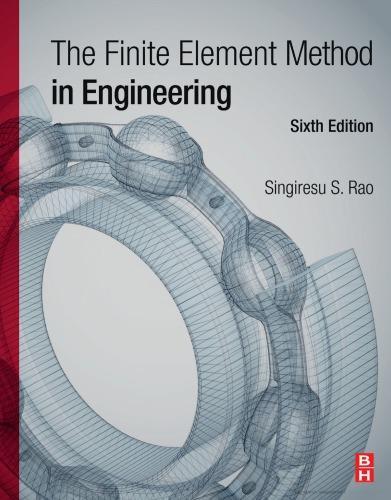 The Finite Element Method In Engineering 6Th Edition