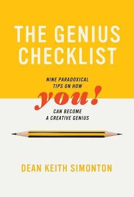 The Genius Checklist Nine Paradoxical Tips On How You Can Become A Creative Genius