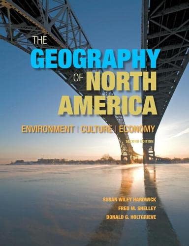 The Geography of North America: Environment, Culture, Economy - 2nd Edition