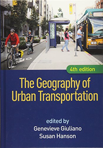 The Geography of Urban Transportation, Fourth Edition 4th Edition