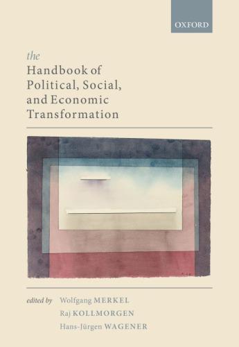 The Handbook Of Political Social And Economic Transformation