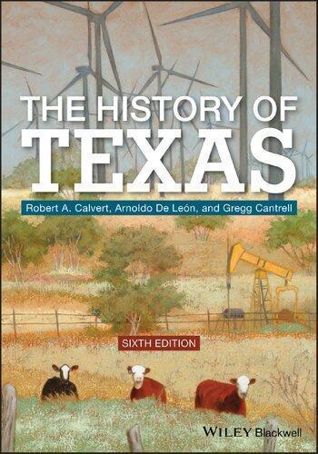 The History Of Texas 6Th Edition