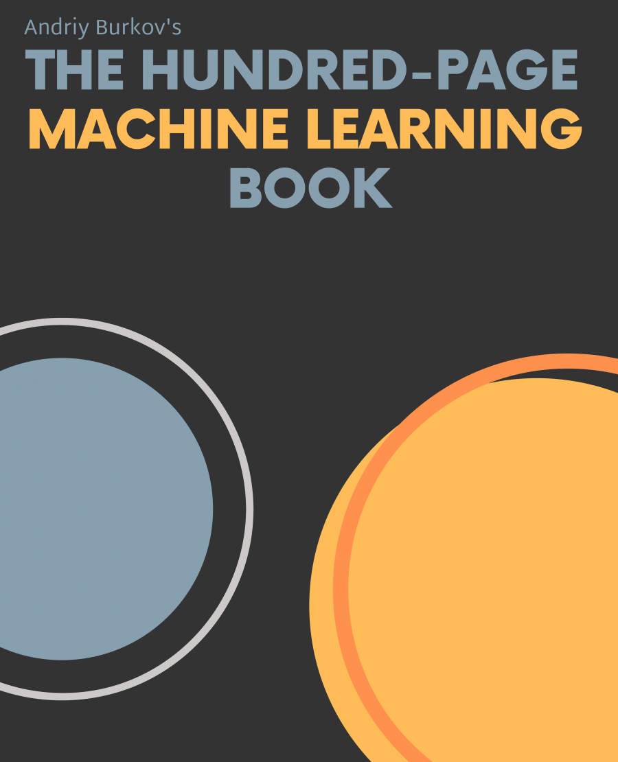 The Hundred Page Machine Learning Book