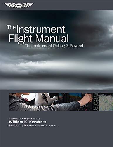 The Instrument Flight Manual The Instrument Rating Beyond 8Th Edition