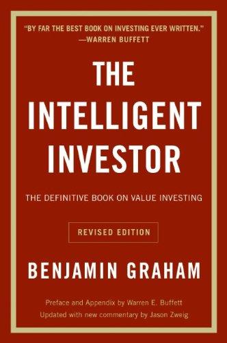 The Intelligent Investor The Definitive Book On Value Investing A Book Of Practical Counsel Revised