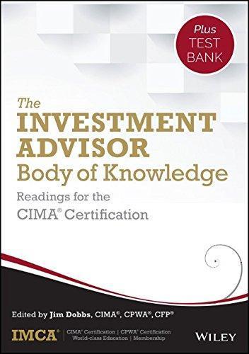 The Investment Advisor Body Of Knowledge Test Bank Readings For The Cima Certification