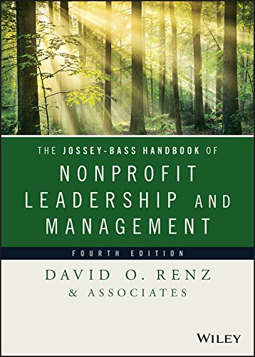 The Jossey-Bass Handbook of Nonprofit Leadership and Management (Essential Texts for Nonprofit and Public Leadership and Management) 4th Edition