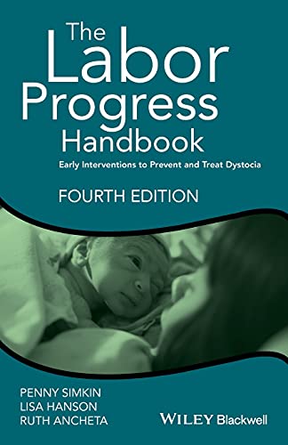 The Labor Progress Handbook: Early Interventions to Prevent and Treat Dystocia 4th Edition