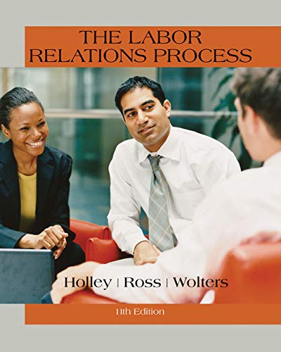 The Labor Relations Process 11th Edition