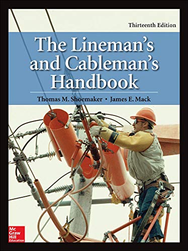 The Lineman's and Cableman's Handbook, Thirteenth Edition 13th Edition