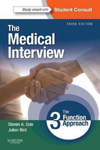 The Medical Interview The Three Function Approach 3Rd Edition